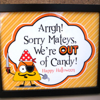 Free Printable: Arrgh! Sorry Mateys, We're OUT of Candy!