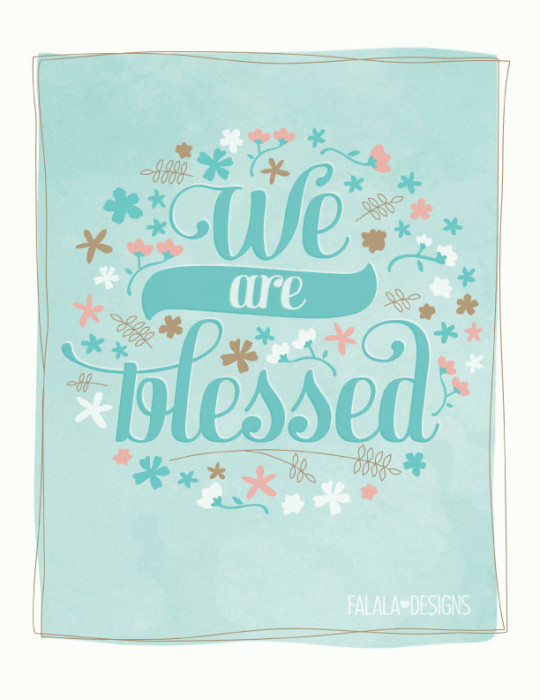 Free Wall Art Printable: We Are Blessed