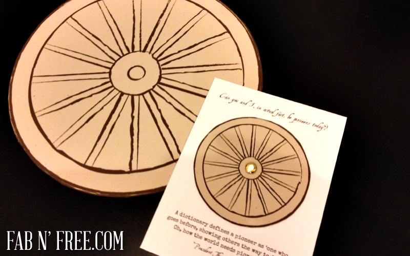 Free Wagon Wheel Printable and LDS Pioneer Quote