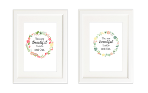 You Are Beautiful Inside and Out - Free Printable Wall Art