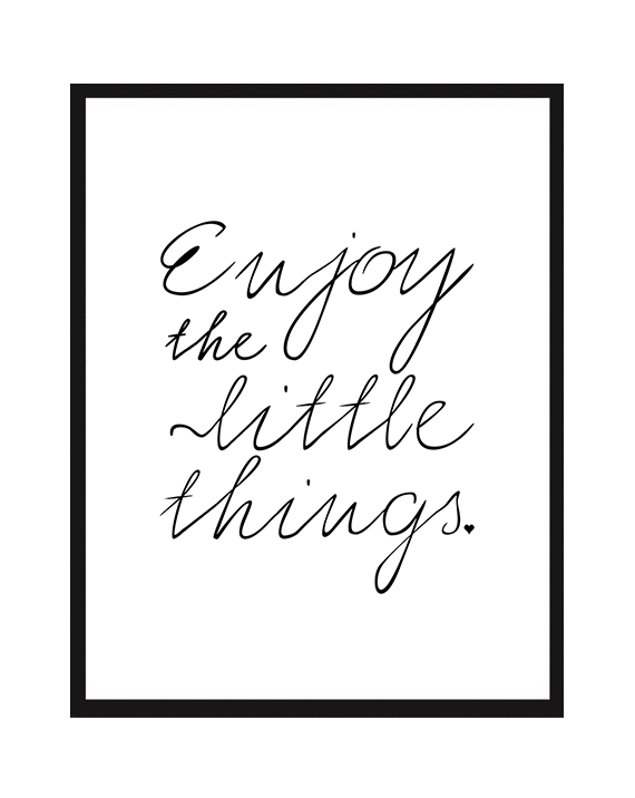 Enjoy the Little Things - Free Printable