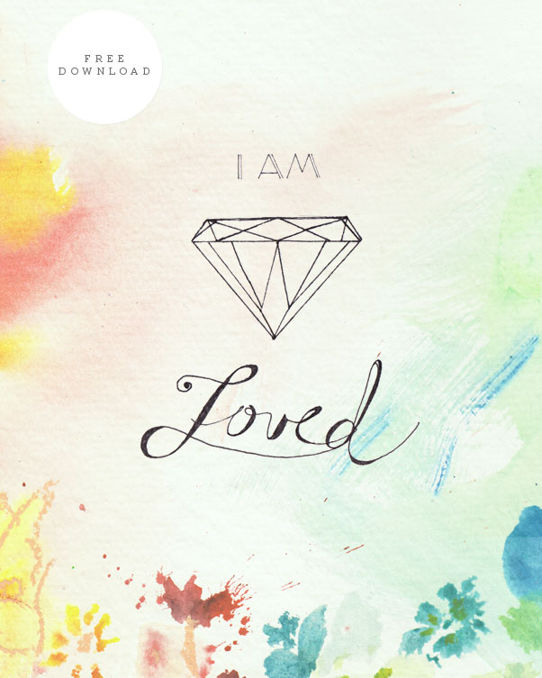 I am Loved - Free Printable