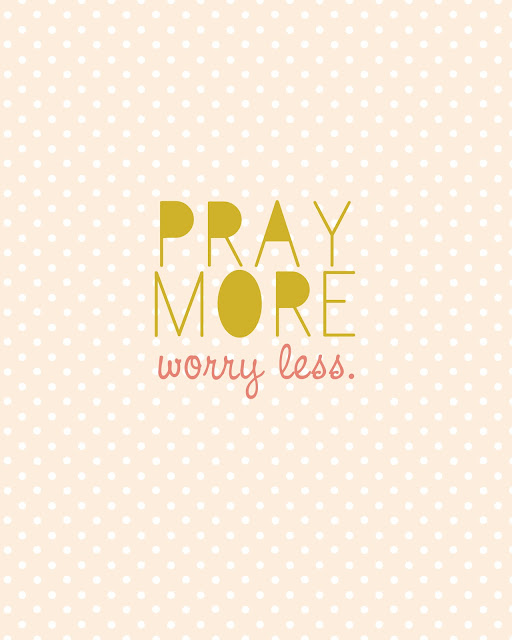 Pray More Worry Less Free Printable