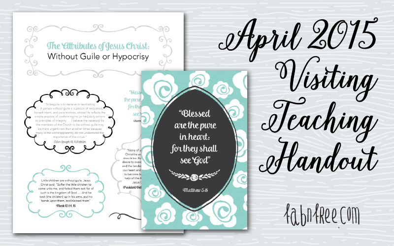 Free Printable Visiting Teaching Message April 2015