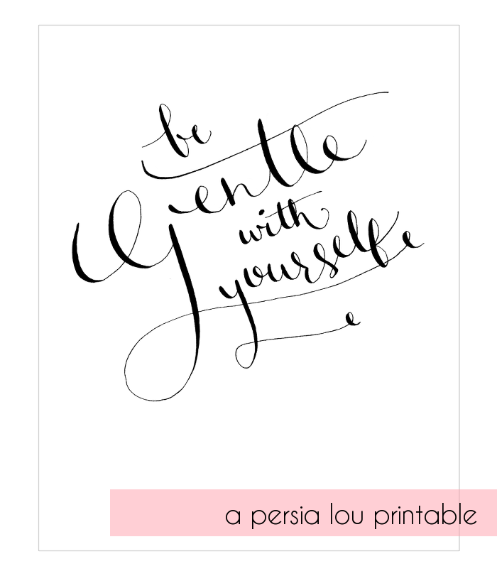 Be Gentle with Yourself // free printable + 9 more free printable wall art pieces that you won't believe are free!