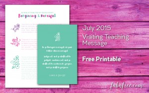 July 2015 Visiting Teaching Handout // Free Printable + New handouts monthly!!