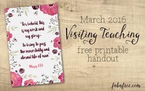 Free Printable March 2016 Visiting Teaching Handout