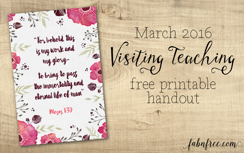 Free Visiting Teaching Printable for March 2016